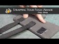 Prop: Shop - Strapping Your Foam Armor