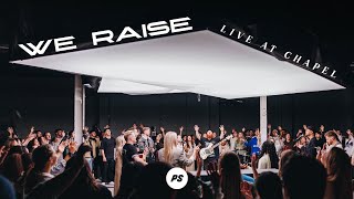 We Raise | Show Me Your Glory - Live At Chapel | Planetshakers Official Music Video