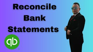 How to Reconcile Bank Statements in QuickBooks in 2025
