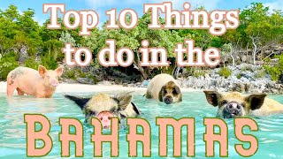 Top 10 Things to See and Do in The Bahamas