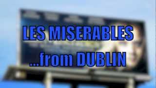 Les Miserables... from Dublin!