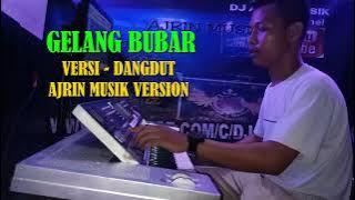 GELANG BUBAR _ VERSI DANGDUT KN7000 | GELANG PENGHABISAN