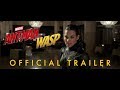 Marvel Studios' Ant-Man and the Wasp - Official Trailer #1