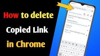 how to delete copied link on chrome in mobile
