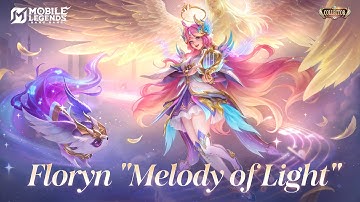 New Collector Skin | Floryn "Melody of Light" | Mobile Legends: Bang Bang