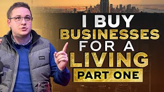 I Buy Businesses For a Living Part One  Jonathan Jay 2023