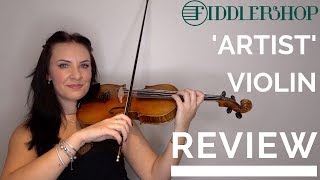My Review & Thoughts on the Fiddlerman #4 ARTIST violin