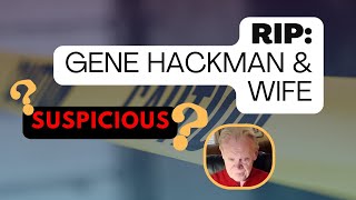 Profiling Who or What Killed Gene Hackman his Wife and their Dog
