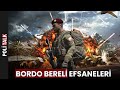 Bordo Berelilerin Efsane Hikayeleri