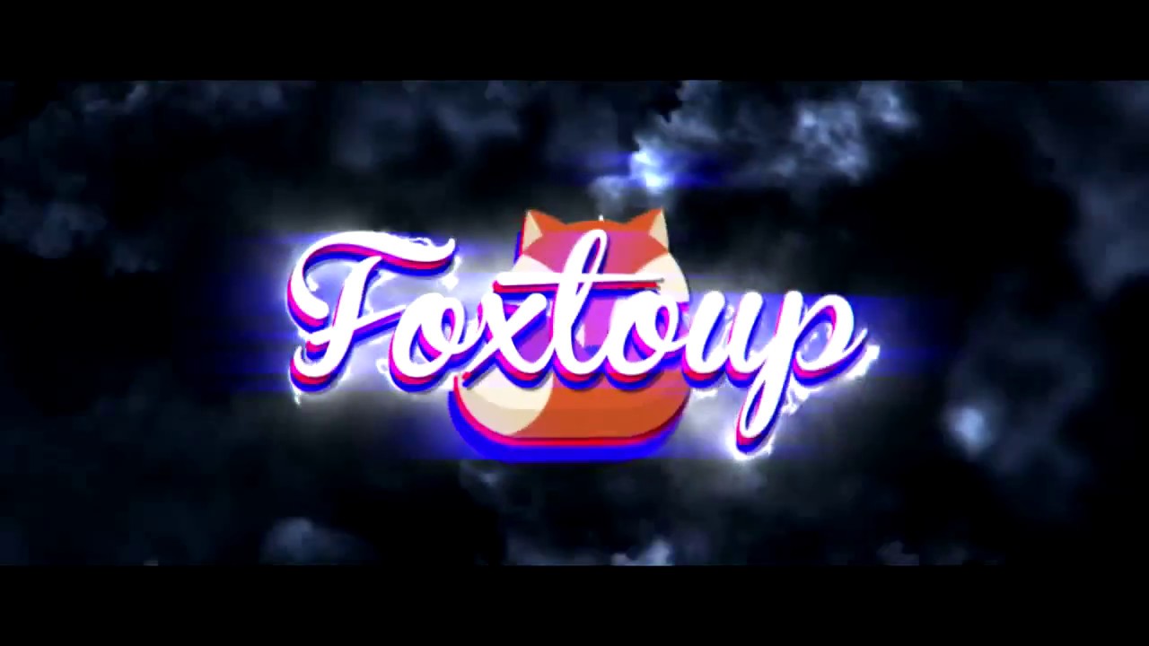 Intro for FoxToUp!