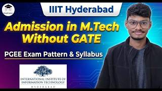 PGEE Complete Pattern & Syllabus || IIIT Hyderabad || ECE/EE/IN