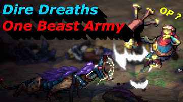 Songs of Conquest - Are Dire Dreaths OP ?