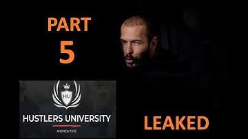 Andrew Tate | Hustlers University LEAKED PhD Course: Part 5