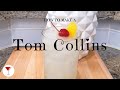 Tom Collins | How to make a cocktail with Gin, Lemon Juice, Club Soda &amp; Simple Syrup
