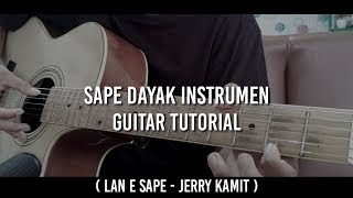 Tutorial guitar Lan E Sape PART 1 | INSTRUMEN SAPE DAYAK MENENANGKAN