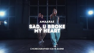 Amaarae | SAD, U BROKE MY HEART | choreographer: Kolya Barni