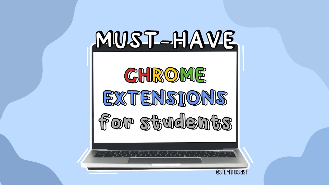 5 MUST-HAVE Google Chrome Extensions for Students - YouTube