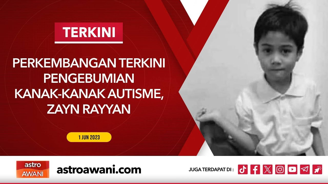 [LANGSUNG] Perkembangan terkini pengebumian kanak-kanak autisme, Zayn Rayyan | 7 Dis 2023