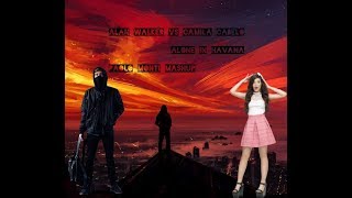 ALAN WALKER VS CAMILA CABELO - ALONE IN HAVANA - PAOLO MONTI MASHUP 2017 chords