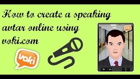 CREATE A SPEAKING AVTAR ONLINE USING VOKI.COM