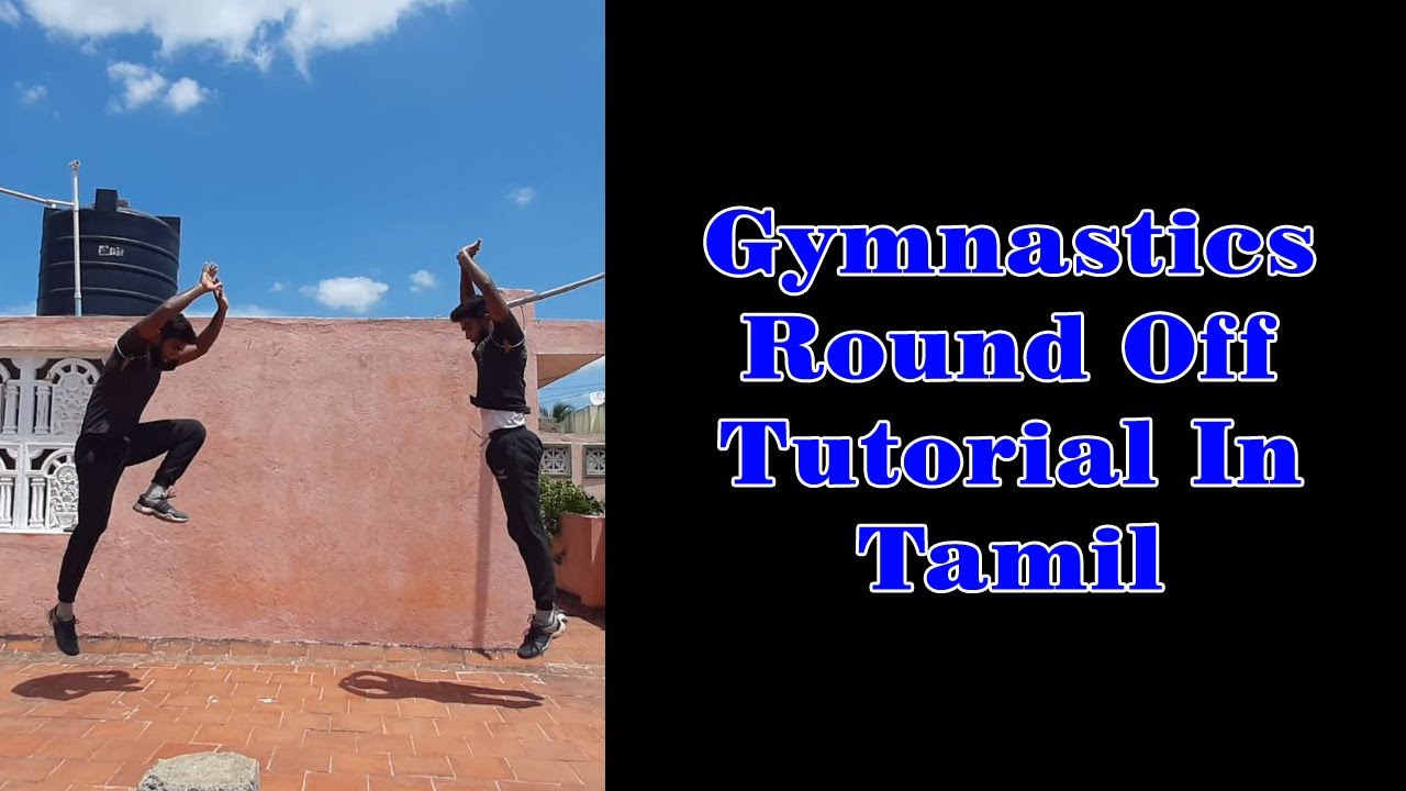 Gymnastics Round Off Tutorial In Tamil 2020 thespiritsmasters 