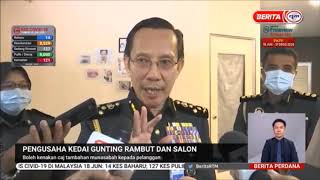 18 JUN 2020-BERITA PERDANA-PENGUSAHA KEDAI GUNTING RAMBUT DAN SALON BOLEH KENAKAN CAJ TAMBAHAN