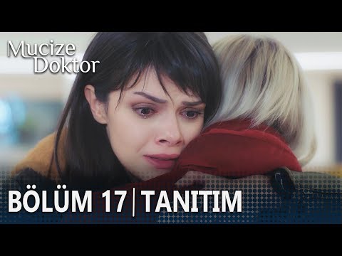 Mucize Doktor 17. Bölüm Tanıtımı