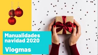 Vlogmas|Manualidades navidad 2020|Decoración navideña