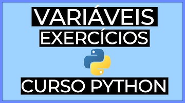 Variáveis em Python - Exercícios - Curso Python - L1-05