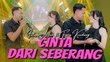INTAN AFIFAH FT FARIZ MAHESA - CINTA DARI SEBERANG (Official Music Video)