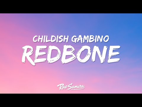 Childish Gambino - Redbone (Lyrics)