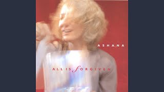 Video thumbnail of "Ashana - When All Is Forgiven"