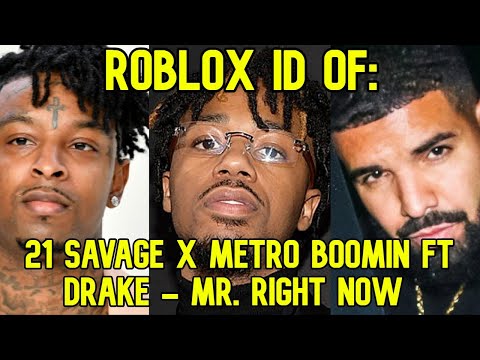 Roblox Boombox Id Code For 21 Savage X Metro Boomin Ft Drake Mr Right Now Full Song Youtube - 21 savage a lot roblox music code roblox free accounts