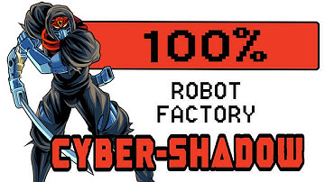 Cyber Shadow Chapter 6 Robot Factory 100% Playthrough