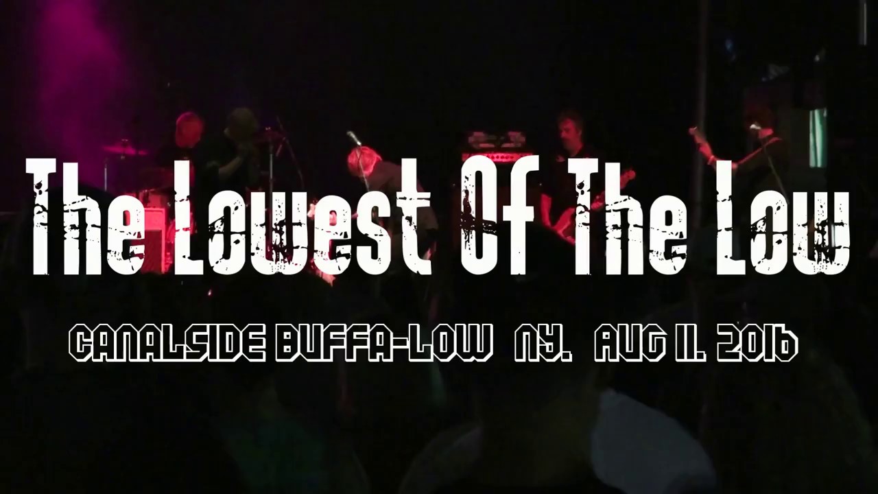 The Lowest Of The Low FULL CONCERT from Canalside Buffalo NY. Aug 11th 2016