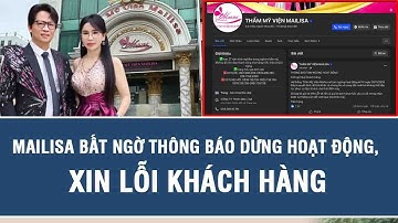 Tin nóng: Mailisa bất ngờ thông báo dừng hoạt động, xin lỗi khách hàng