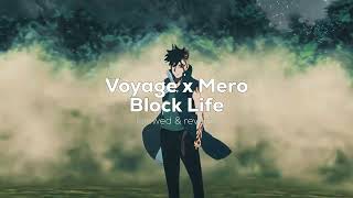 Voyage x Mero - Block Life [slowed & reverb] Resimi