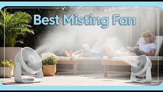 TOP 5 Best Misting Fan 2026 | Misting Fans That Work Better Than Air Conditioning?