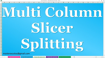 How to Split 1 Slicer column into multiple column in MS Excel 2016