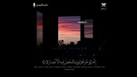 أرح سمعك 🥀القارئ: نايف الفيصل 🍃حالات واتس آب