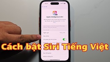Cách bật Siri Tiếng Việt trên iPhone (Apple Intelligence & Siri) bằng giọng nói