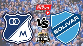 Millonarios vs Bolívar  PARTIDO DE HOY EN VIVO  08/05/24  Fecha 4  Copa Libertadores 2024