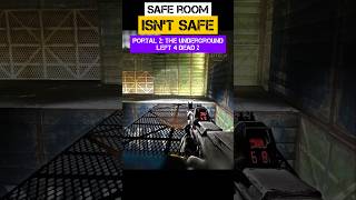 Safe room isn't Safe - Portal 2: the underground campaign Left 4 Dead 2 #left4dead2