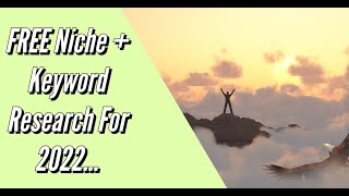 FREE Amazon Niche + Keyword Research + Plan For 2022! #NicheSites #Amazon #Keywords