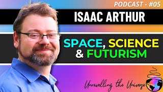 Humanity's Future in Space & on Earth? Aliens, Megastructures, Science & Futurism with Isaac Arthur