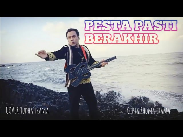 PESTA PASTI BERAKHIR‼️YUDHA IRAMA‼️CIPT RHOMA IRAMA class=