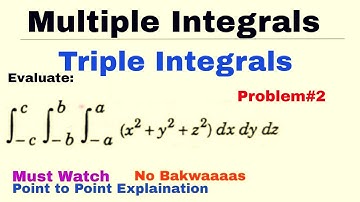 9. Triple Integrals | Problem 2 | Multiple Integrals | Complete Concept