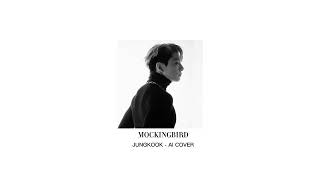MOCKINGBIRD - JUNGKOOK (AI COVER) Resimi