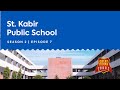 Episode 7  great indian schools season  2  stkabir public school