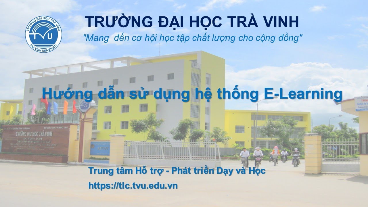 อีรันนิ่ง New Update Hướng dẫn sử dụng hệ thống E-Learning - Trường Đại học Trà Vinh